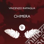 Vincenzo Ramaglia - Chimera