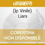 (lp Vinile) Liars cd