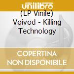 (LP Vinile) Voivod - Killing Technology vinile