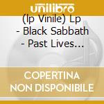 (lp Vinile) Lp - Black Sabbath - Past Lives Vol.1 cd