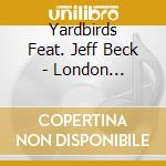 Yardbirds Feat. Jeff Beck - London 1964/65,Nyc,Mem cd