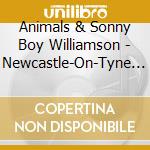 Animals & Sonny Boy Williamson - Newcastle-On-Tyne 12-63