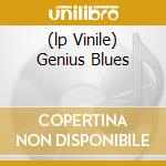 (lp Vinile) Genius Blues cd