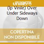 (lp Vinile) Over Under Sideways Down cd