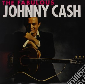 (LP Vinile) Johnny Cash - The Fabulous Johnny Cash (2 Lp) lp vinile di Johnny Cash