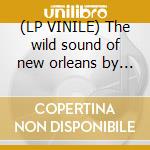 (LP VINILE) The wild sound of new orleans by tousan lp vinile di Allen Toussaint