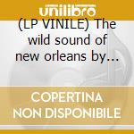 (LP VINILE) The wild sound of new orleans by tousan cd