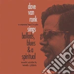(LP Vinile) Dave Van Ronk - Sings Ballads Blues Anda Spiritual vinile
