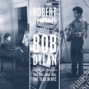 (LP Vinile) Bob Dylan - Robert Zimmerman Plays Bob Dylan Nov'61- lp vinile di Bob Dylan