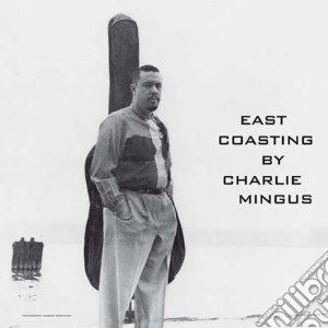 (lp Vinile) East Coasting lp vinile di Charles Mingus