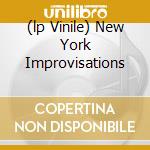 (lp Vinile) New York Improvisations cd