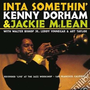 Kenny Dorham & Jackie Mclean - Inta Somethin cd musicale di Dorham, Kenny/mclean