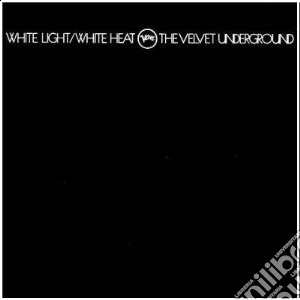 (LP Vinile) Velvet Underground (The) - White Light / White Heat lp vinile di VELVET UNDERGROUND