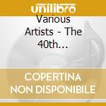 Various Artists - The 40th Anniversary Tribute.. (12pd) cd