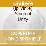 (lp Vinile) Spiritual Unity cd