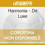 Harmonia - De Luxe cd musicale di HARMONIA