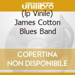 (lp Vinile) James Cotton Blues Band