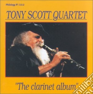 Tony Scott Quartet - The Clarinet Album cd musicale di SCOTT TONY QUARTET