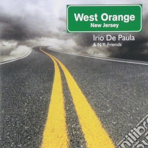 Irio De Paula - West Orange New Jersey cd musicale di IRIO DE PAULA