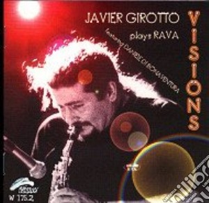 Javier Girotto Plays Rava - Visions cd musicale di JAVIER GIROTTO PLAYS