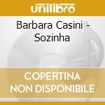 Barbara Casini - Sozinha cd