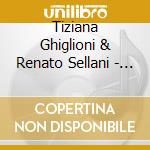 Tiziana Ghiglioni & Renato Sellani - Volare cd musicale di GHIGLIONI & SELLANI