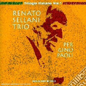 Renato Sellani Trio - Per Gino Paoli cd musicale di RENATO SELLANI'TRIO