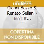 Gianni Basso & Renato Sellani - Isn't It Romantic?