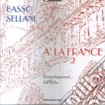 Gianni Basso & Renato Sellani - A' La France Vol.2