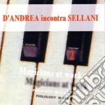 D'andrea Incontra Sellani - Magicians At Work 2