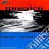 Francesco Macciani Septet - Mosaico cd