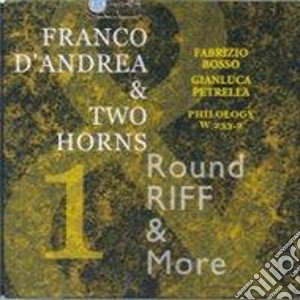 Franco D'andrea & Two Horns - Round Riff & More cd musicale di D'ANDREA FRANCO & 2