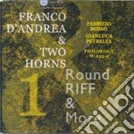 Franco D'andrea & Two Horns - Round Riff & More cd