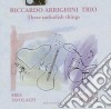 Riccardo Arrighini Trio - These Foolish Things cd