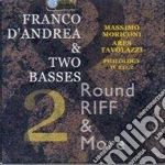 Franco D'andrea & Two Basses - Round Riff & More 2 cd