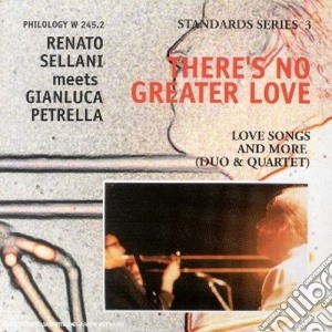 Renato Sellani & Gianluca Petrella - There's No Greater Love cd musicale di SELLANI / PETRELLA