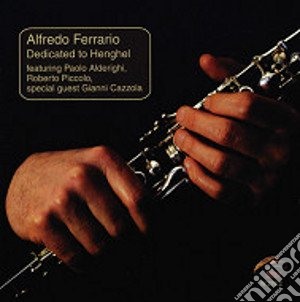 Alfredo Ferrario - Dedicated To Henghel cd musicale di FERRARIO ALFREDO