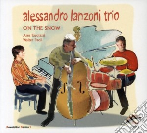 Alessandro Lanzoni Trio - On The Snow cd musicale di LANZONI ALESSANDRO T