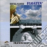 Titta Nesti & Franco Santarnecchi - Floatin'