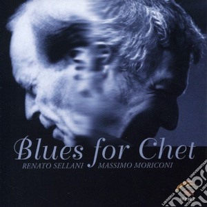 Renato Sellani / Massimo Moriconi - Blues For Chet cd musicale di SELLANI RENATO