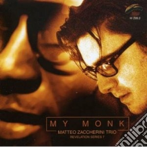 Matteo Zaccherini Trio - My Monk cd musicale di ZACCHERINI MATTEO TR