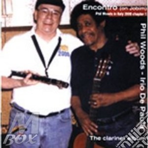 Phil Woods / Irio De Paula - Encontro (on Jobim) cd musicale di WOODS/DEPAULA