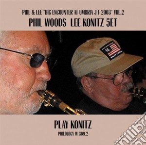 Phil Woods / Lee Konitz 5tet - Play Konitz cd musicale di WOODS/KONITZ