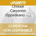 Chrissie Carpenter Oppedisano - Moon Stars And Nights cd
