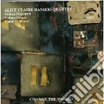 Alice Claire Ranieri Quartet - Change The World