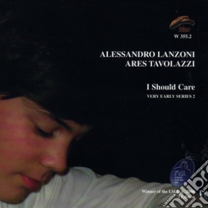 Alessandro Lanzoni / Ares Tavolazzi - I Should Care cd musicale di LANZONI & TAVOLAZZI