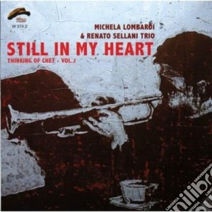 Michela Lombardi / Renato Sellani - Still In My Heart cd musicale di LOMBARDI MICHELA /RE