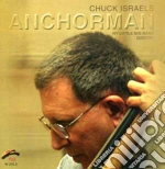 Chuck Israels - Anchorman cd