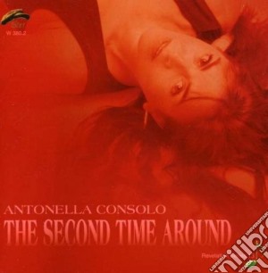 Antonella Consolo - The Second Time Around cd musicale di CONSOLO ANTONELLA