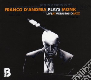 Franco D'andrea - Plays Monk cd musicale di D'ANDREA FRANCO